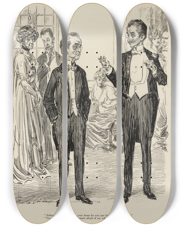 Triptych art skateboard deck of Charles Dana Gibson Arthur Says When He Is At Your House He Acts Just Like One Of The Family by Charles Dana Gibson (1867-1944)