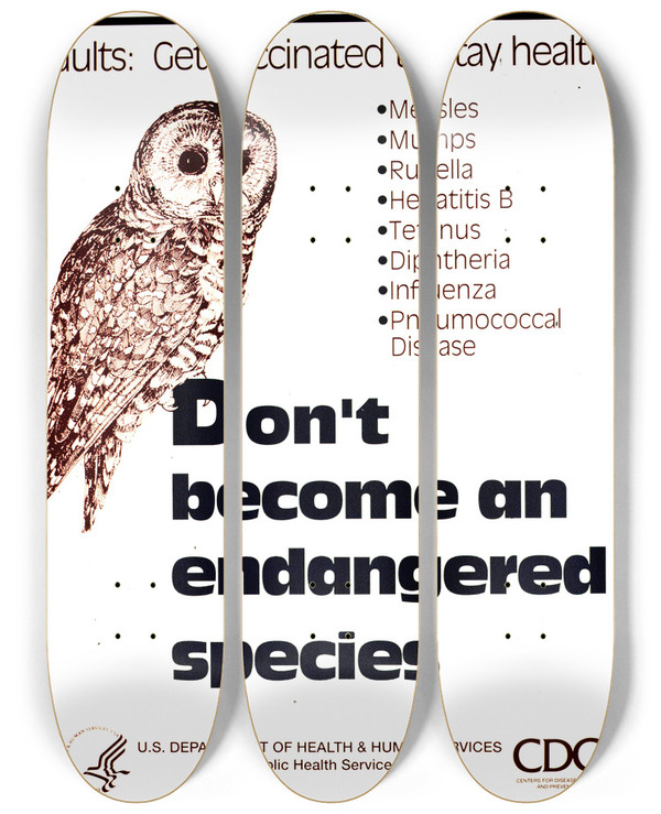 Triptych art skateboard deck of Centers For Disease Control And Prevention Dont Become An Endangered Species by Centers for Disease Control and Prevention (1946)