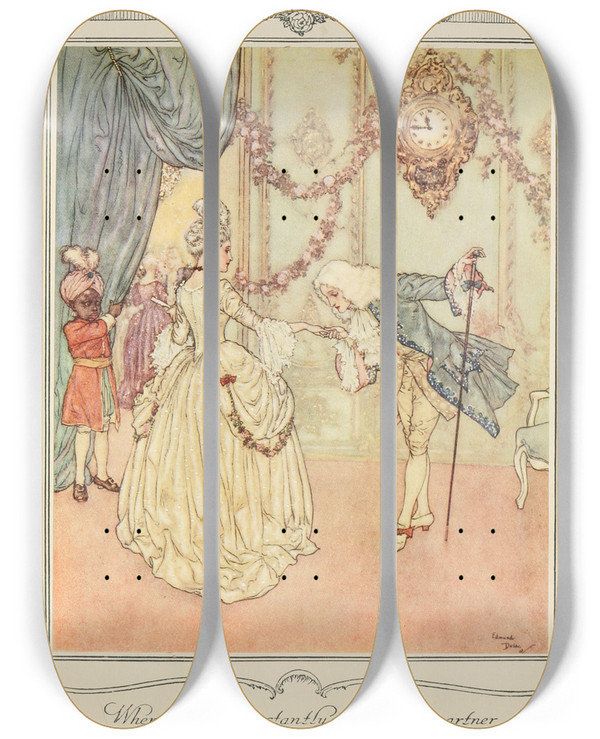 Triptych art skateboard deck of Edmund Dulac Whereupon She Instantly Desired Her Partner To Lead Her To The King And Queen by Edmund Dulac (1882-1953)
