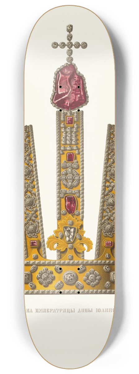 Fedor Grigoryevich Solntsev - Korona imperatritsy Anny Ioannovny. (izobrazhenie 1.) 8.25 inch art skate deck