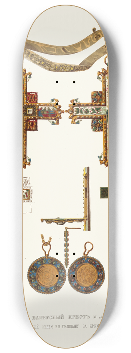 Fedor Grigoryevich Solntsev - Tsarskii napersnyi krest i zolotoi, pozhalovannyi kniaziu V.V. Golitsynu za Krymskii pokhod 8.25 inch art skate deck