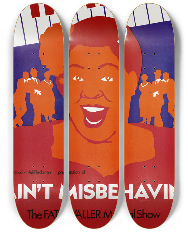 Triptych art skateboard deck of Us Information Agency Aint Misbehayin The Fats Waller Musical Show by U S Information Agency (1953-1999)