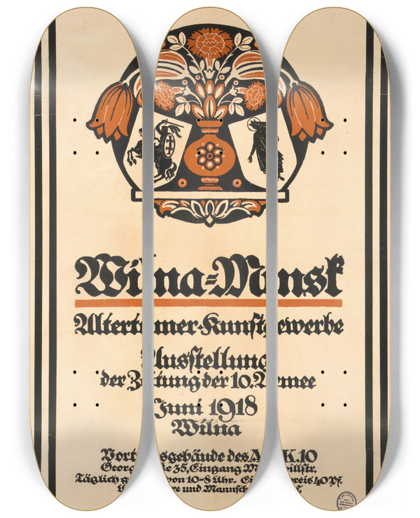 Triptych art skateboard deck of Fred Hendriok Wilnaminsk Altertmer Kunstgewerbe Ausstellung Der Zeitung Der 10 Armee Juni 1918 Wiln_2 by Fred Hendriok (1890-1942)