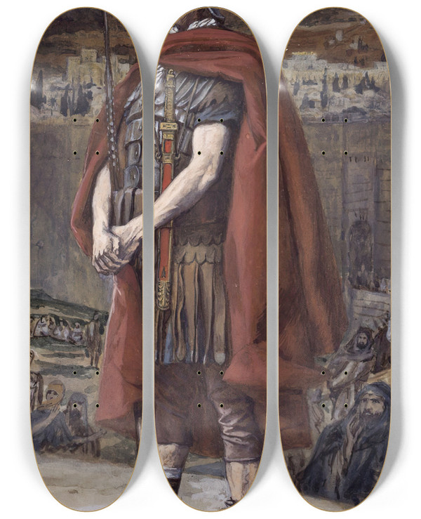 Triptych art skateboard deck of James Tissot The Centurion Le Centurion by James Tissot (1836-1902)