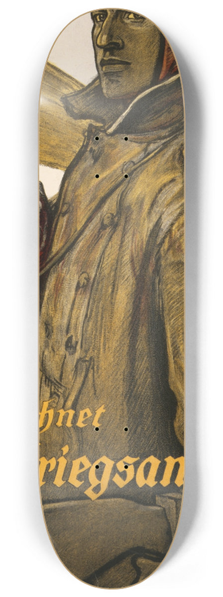 Fritz Erler - Und Ihr, Zeichnet Kriegsanleihe 8.25 inch art skate deck