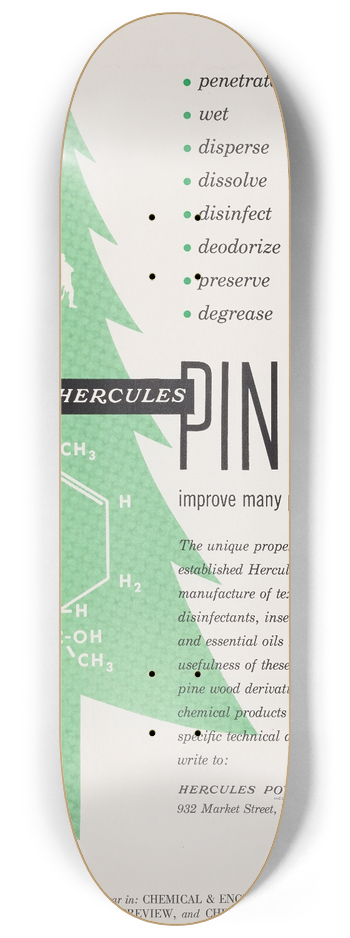 Hercules Incorporated - Hercules Pine Oils improve many products and processes 8.25 inch art skate deck