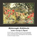 Blyborough, Hollyhocks, Fine Art Counted Cross Stitch Pattern