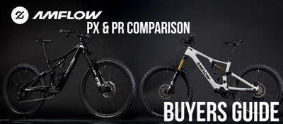 Amflow PX & PR | Buyers Guide |  Differences and Comparison