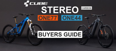Cube Stereo Hybrid 2026 | Buyers Guide | Differences and Comparison: ONE44 + ONE77