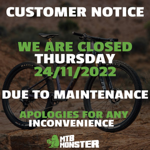 *Customer Notice* - we are closed on Thursday 24/11, due to maintenance . Apologies fo any inconvenience - MTB Monster