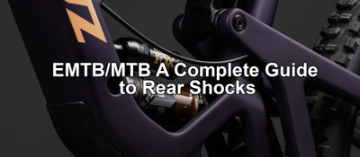 EMTB/MTB a complete guide to rear shocks (2025)