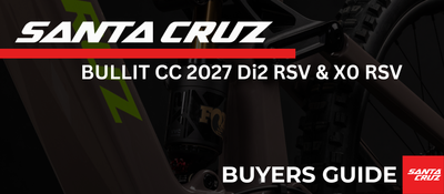 Santa Cruz Bullit CC 2027 | Buyers Guide |  Differences and Comparison