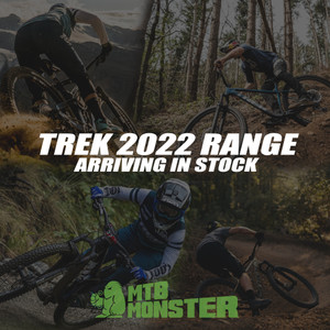 Trek 2022 range, now arriving in stock! - MTB Monster