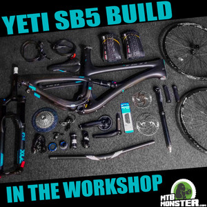 Yeti SB5 Build - MTB Monster