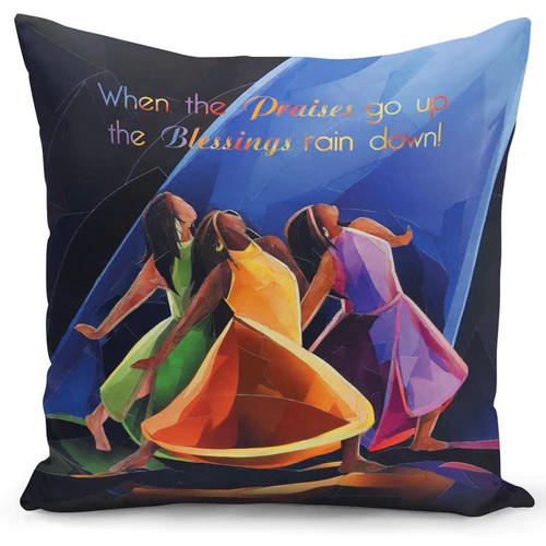 Praises Go Up Pillow Cover Praises Go Up Pillow Cover