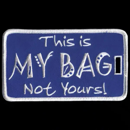 ZPB This Is My Bag Not Yours Luggage Tag