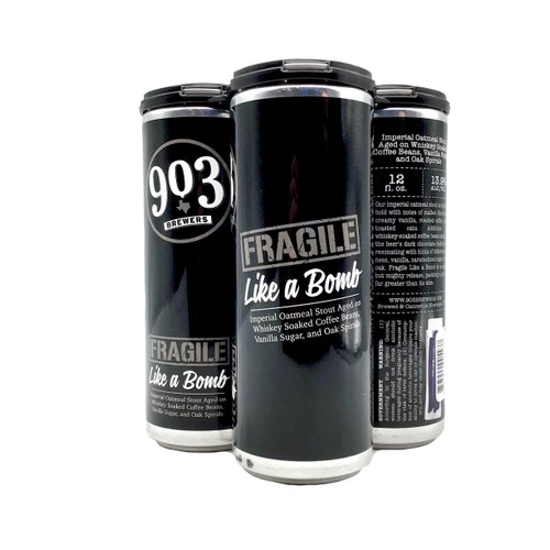 903 BREWERY FRAGILE LIKE A BOMB IMPERIAL OATMEAL STOUT AGED ON WHISKEY SOAKED COFFEE BEANS, VANILLA SUGAR, OAK SPIRALS 4pk 12oz. Cans