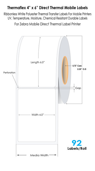 Thermoflex Mobile Direct Thermal 4 x 6 White Polyester  Labels 92Roll 0.75 Core 2.0 OD Thermoflex Mobile Direct Thermal 4 x 6 White Polyester  Labels 92Roll 0.75 Core 2.0 OD