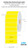 Yellow Direct Thermal 3\"x2\" Paper Labels 640/Roll 1\"Core/4\"OD