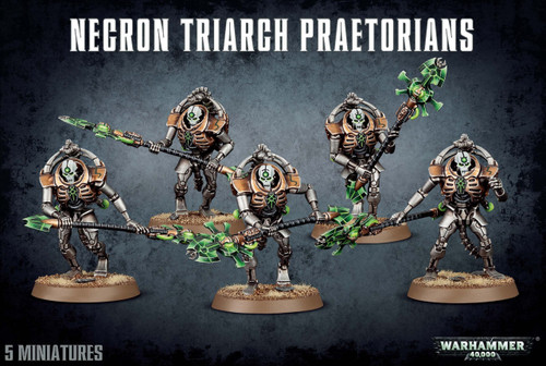 NECRON TRIARCH PRAETORIANS