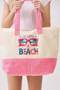 Life Is Better At The Beach Terry Tote​