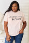 Simply Love Slogan Graphic Cuffed T-Shirt