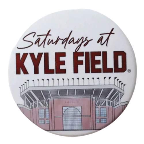 Tailgated Co Texas A&M Aggies round button featuring “Saturdays at Kyle Field” text with illustrated Kyle Field stadium graphic