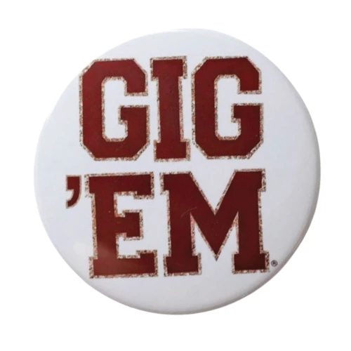 Tailgated Co. Texas A&M Aggies gameday button featuring Gig ’Em lettering in maroon and white