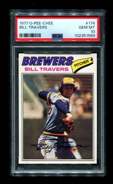 1977 Bill Travers O-Pee-Chee #174 Brewers PSA 10