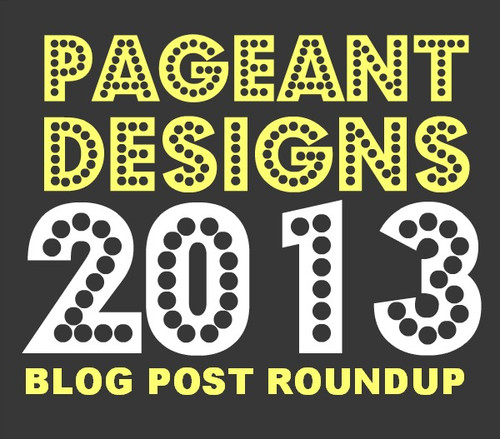 Pageant Designs Top 10 Blog Posts of 2013: Part 1