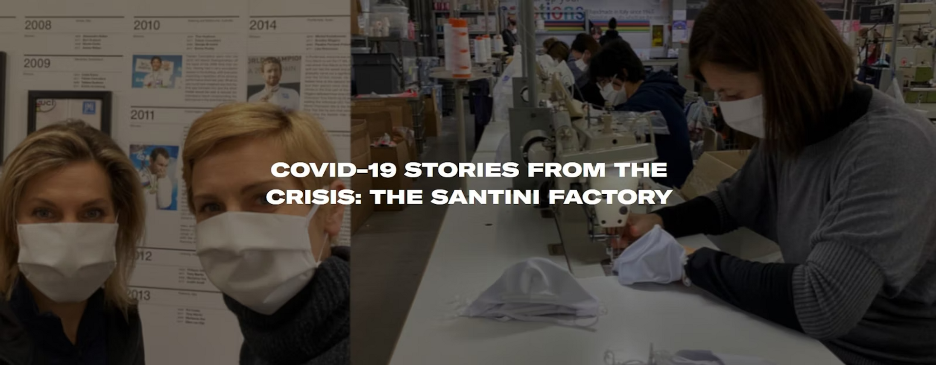 COVID-19 STORIES FROM THE CRISIS: THE SANTINI FACTORY