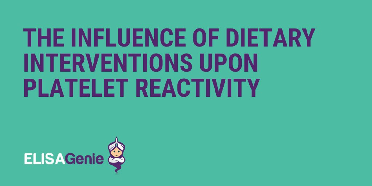 The Influence of dietary interventions upon platelet reactivity