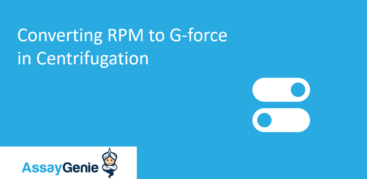 Converting RPM to G-force in Centrifugation