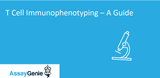 T cell Immunophenotyping - A Guide