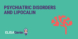 Psychiatric disorders and lipocalin