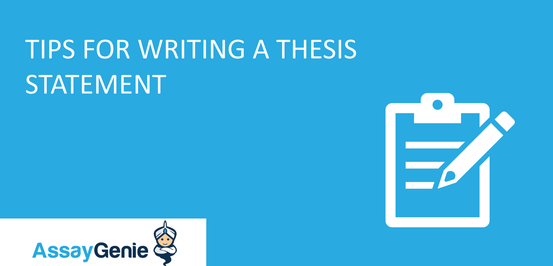 Tips For Writing A Thesis Statement Assay Genie Tips For Writing A Thesis Statement Assay Genie