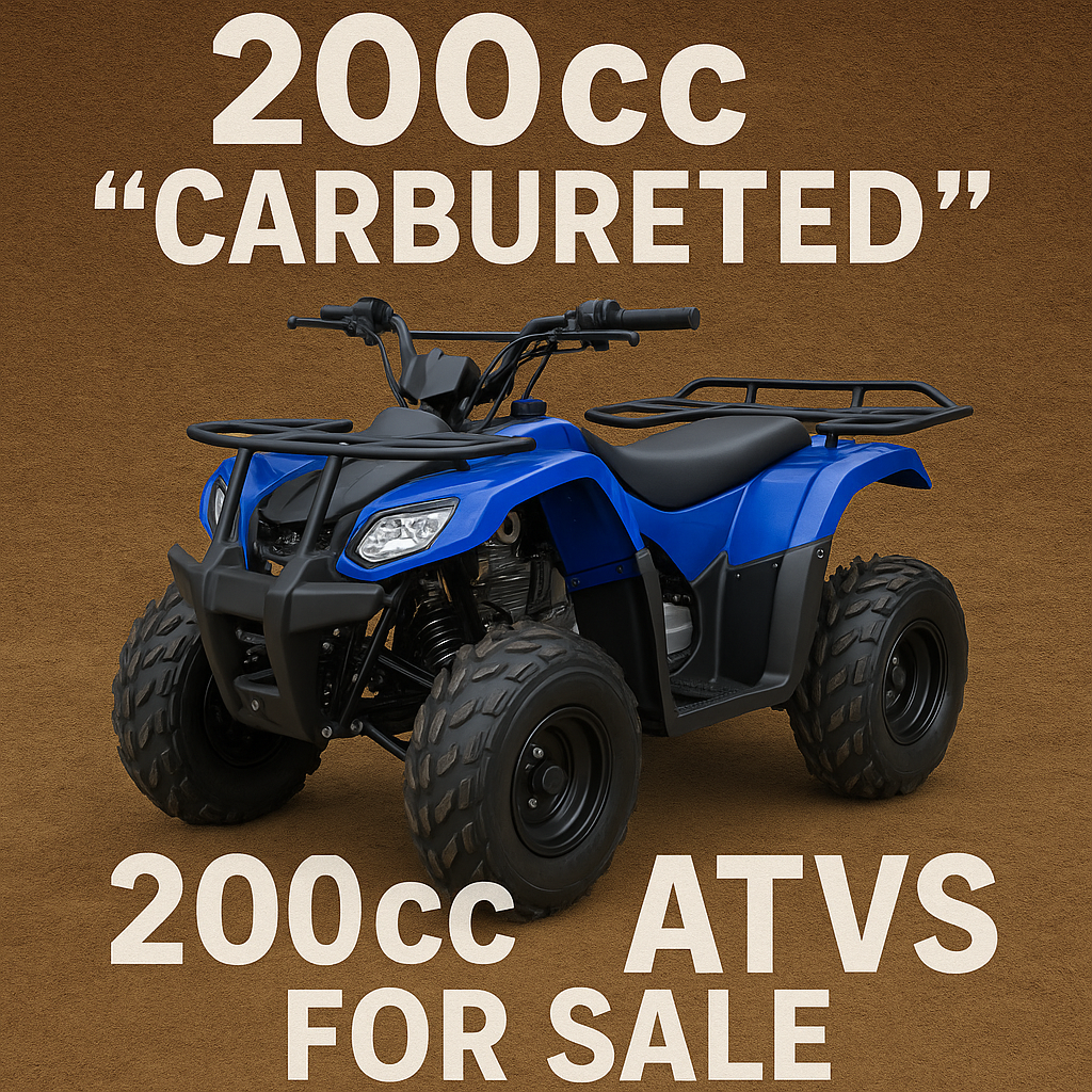 200cc "Carbureted" Atv's