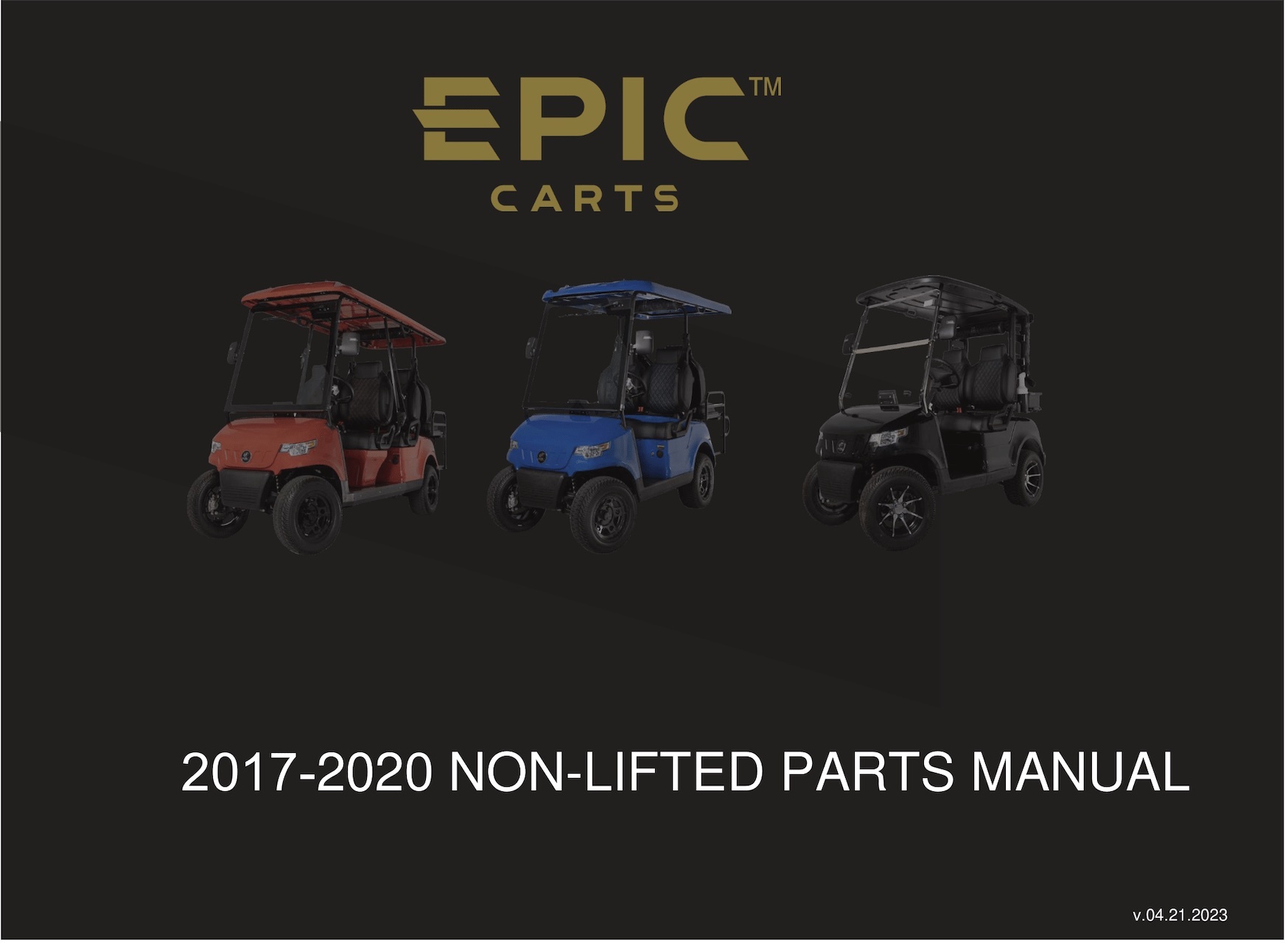 EPIC EV 2017-2020 Non Lifted Parts Manual EPIC EV 2017-2020 Non Lifted Parts Manual