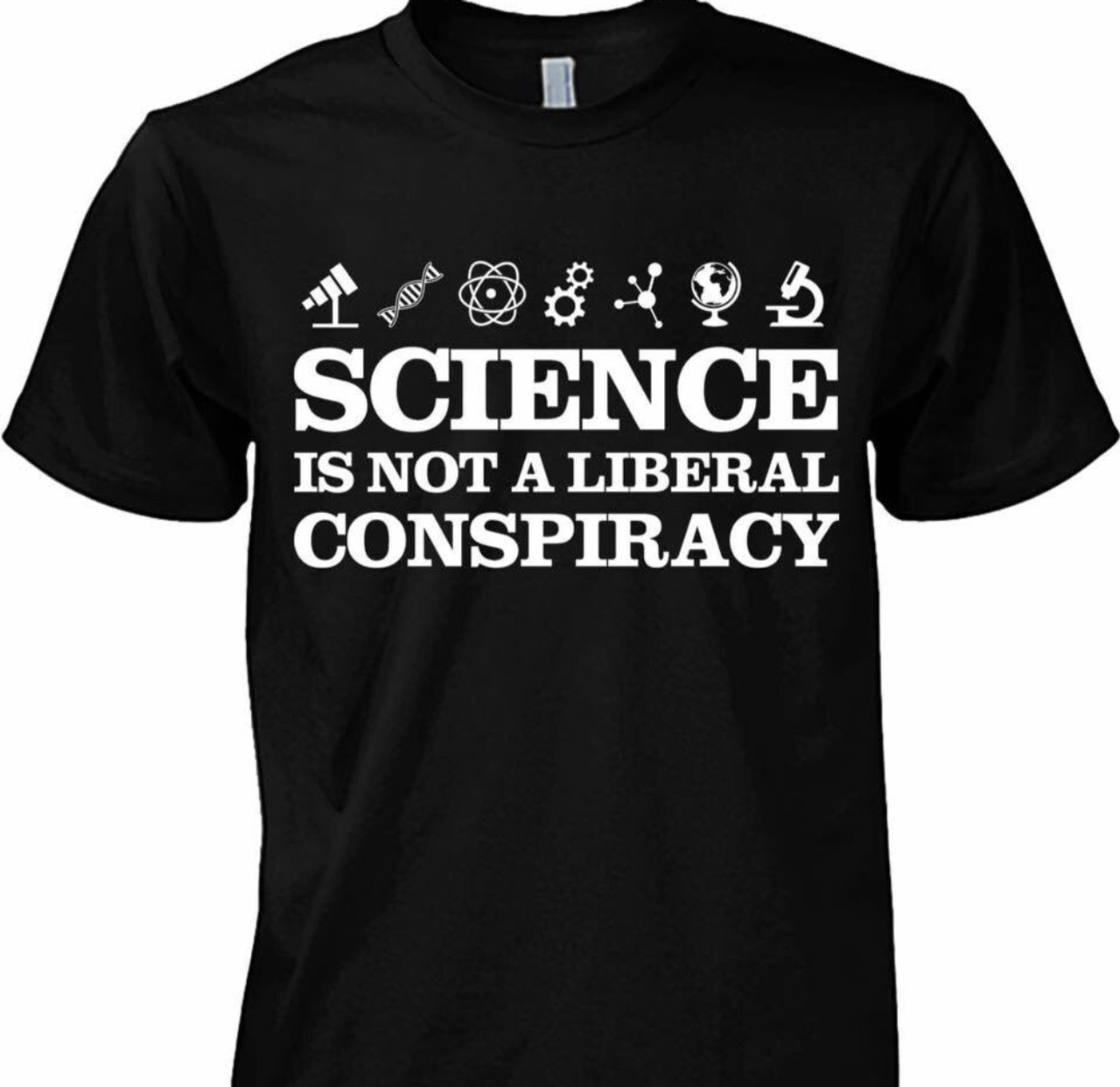 Science is not a liberal conspiracy shirt clearance