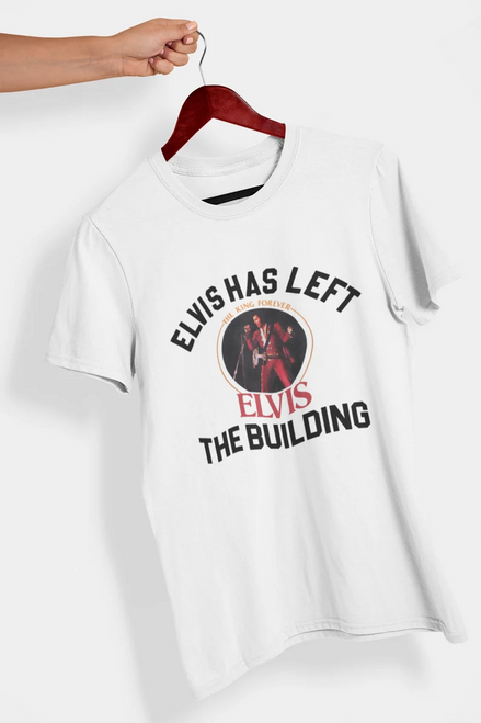 Elvis Has Left The Building Shirt