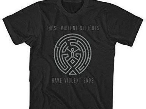 These violent delights have violent ends Shirt Westworld Shirt