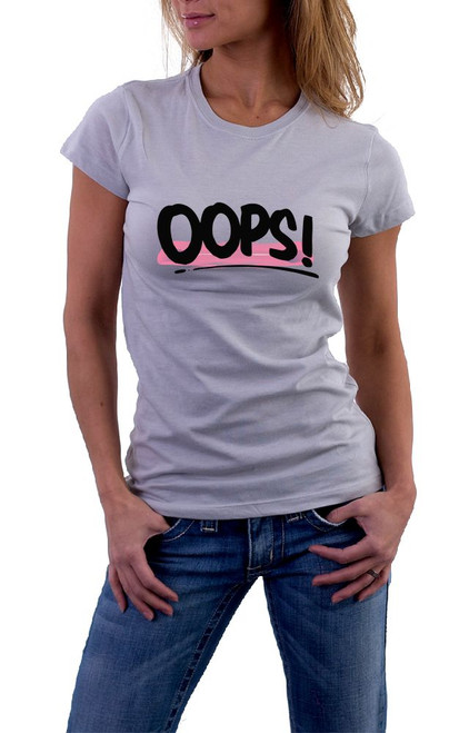 "Oops!" Story of your life. Admit it.