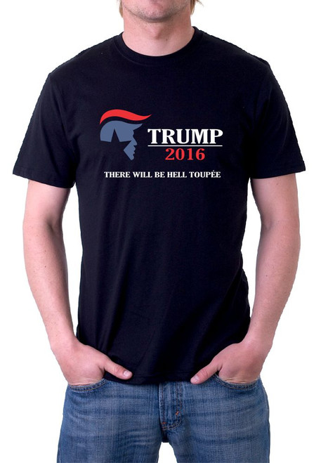THERE WILL BE HELL TOUPEE T-Shirt