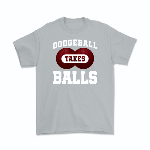 Dodgeball Takes Balls T-Shirt