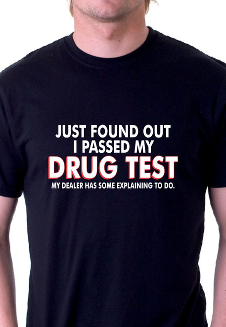 Drug Test T-Shirt