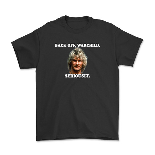 Back Off, Warchild Seriously Point Break Tshirt Patrick Swayze shirt Bodhi shirt surfing shirt