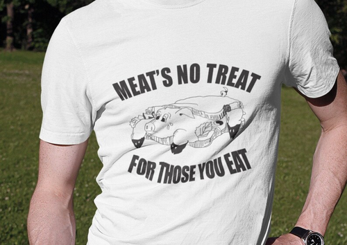 Meat's No Treat For Those You Eat Shirt
