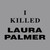 I Killed Laura Palmer Shirt Twin Peaks Shirt