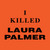 I Killed Laura Palmer Shirt Twin Peaks Shirt