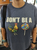 Don't Be a Cock Sucker Shirt